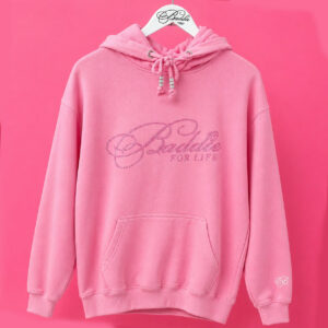 Baddie for Life-Hoodie